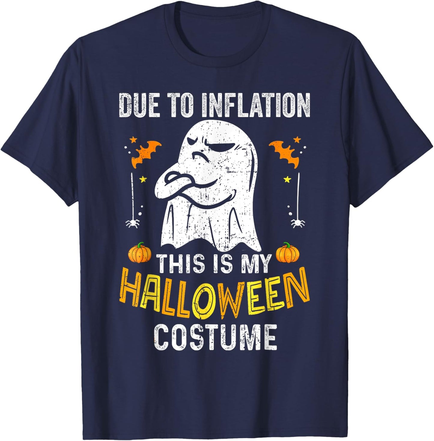 Funny Halloween Due to Inflation This is My Halloween Costum T-Shirt - T-Shirt | Navy