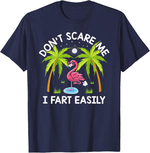 Don't Scare Me I Fart Easily Funny Flamingo Lover Gifts T-Shirt - T-Shirt | Navy
