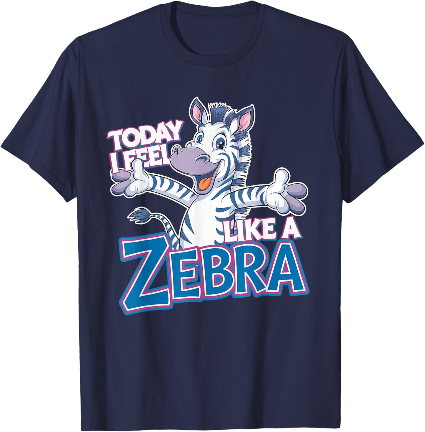 Childrens Today I feel like a Zebra Design | Kids Zebra T-Shirt - T-Shirt | Navy