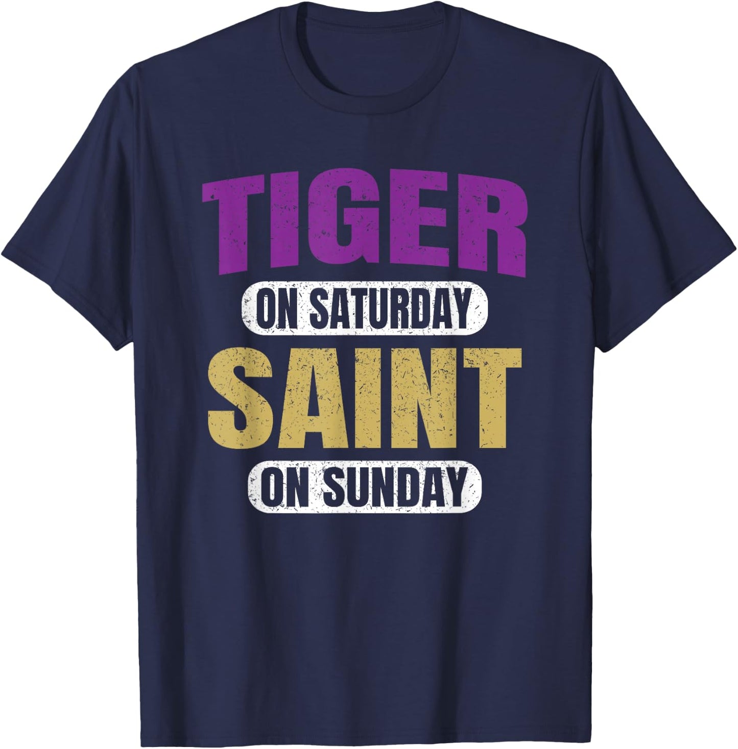 Tiger on Saturday Saint on Sunday Funny Souvenir Vintage T-Shirt - T-Shirt | Navy