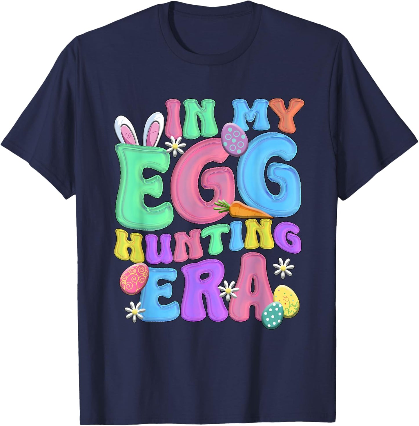 In my egg hunting era Happy Easter day T-Shirt - T-Shirt | Navy