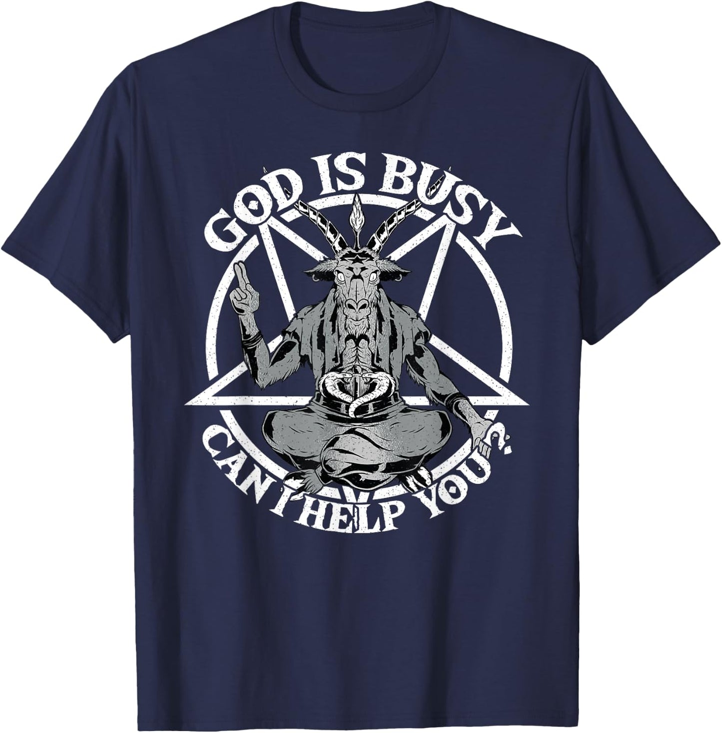 Baphomet & Pentacle, God Is Busy Can I Help You, Satanism T-Shirt - T-Shirt | Navy