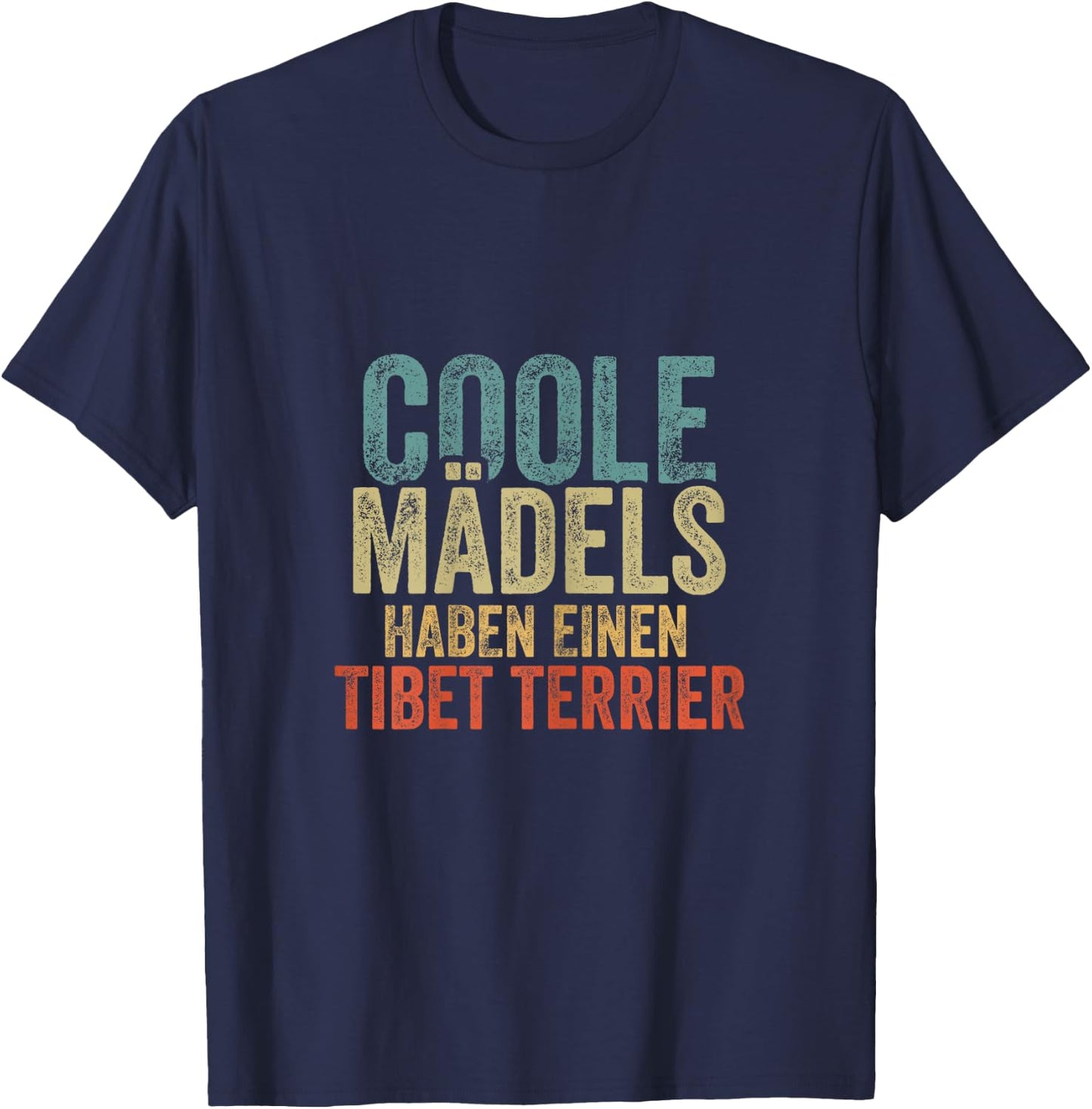 Coole Mädels haben einen Tibet Terrier , black T-Shirt - T-Shirt | Navy