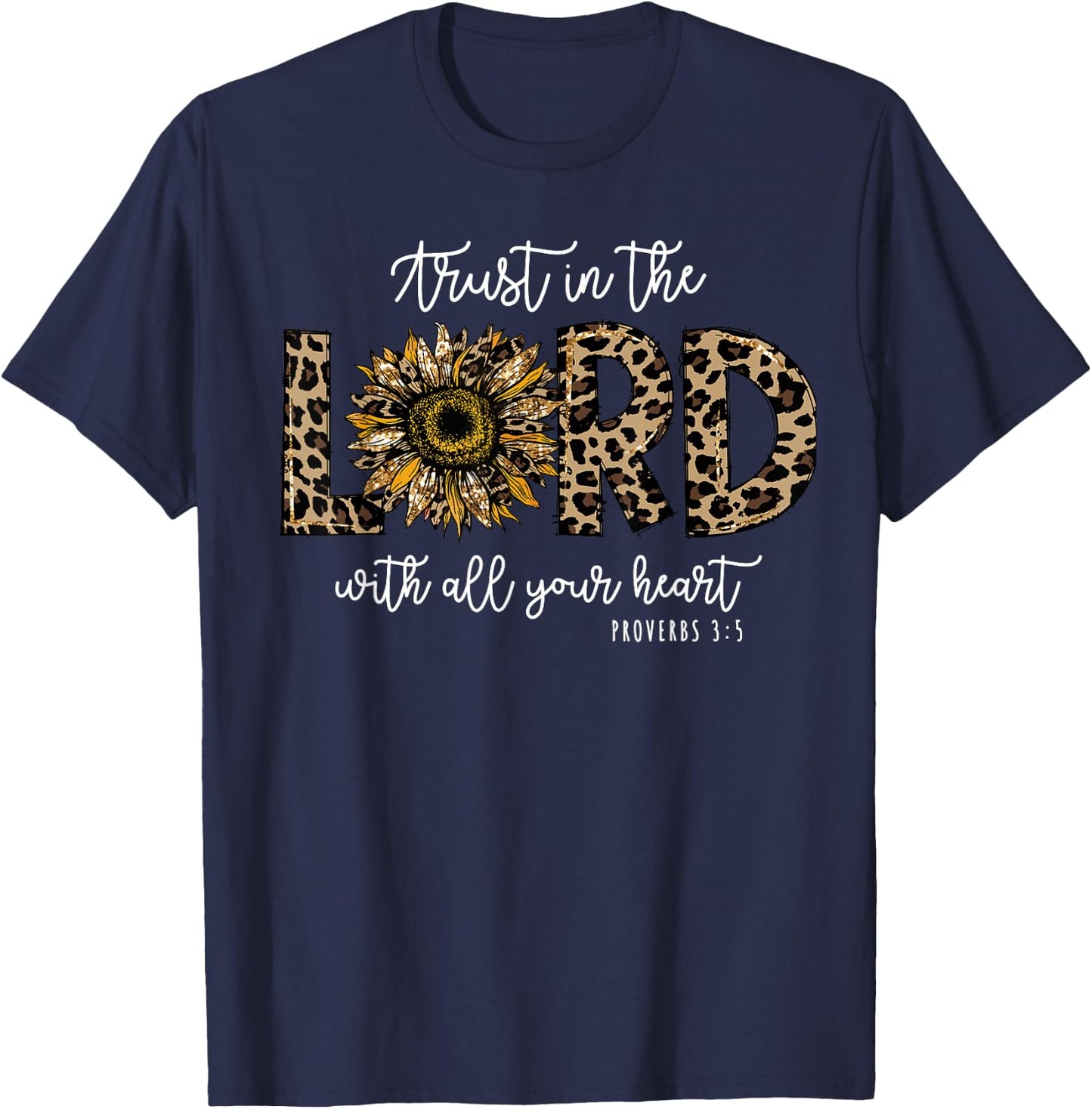 Proverbs 3:5 Trust In the Lord Leopard Sunflower Religious T-Shirt - T-Shirt | Navy