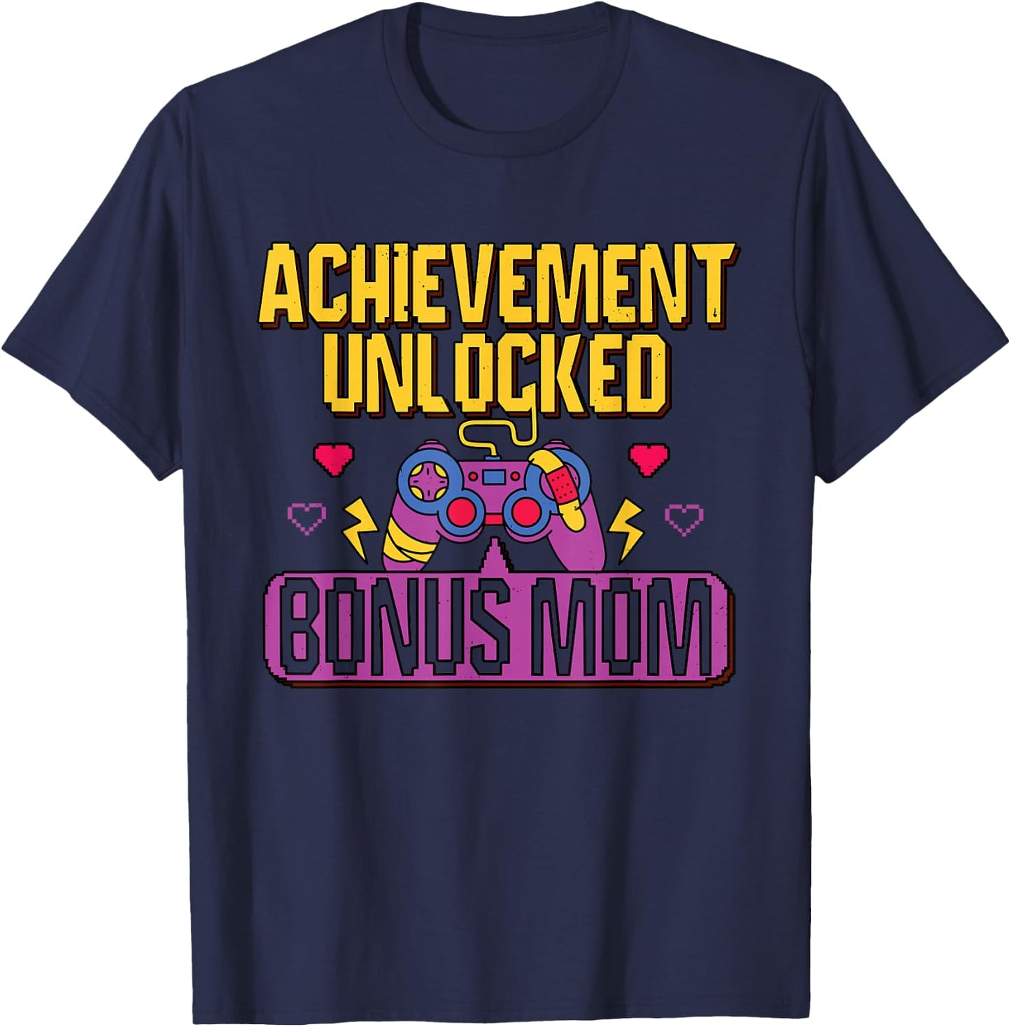 Gamer Bonus Mom Unlocked Video Game Stepmom Gaming Lover T-Shirt - T-Shirt | Navy
