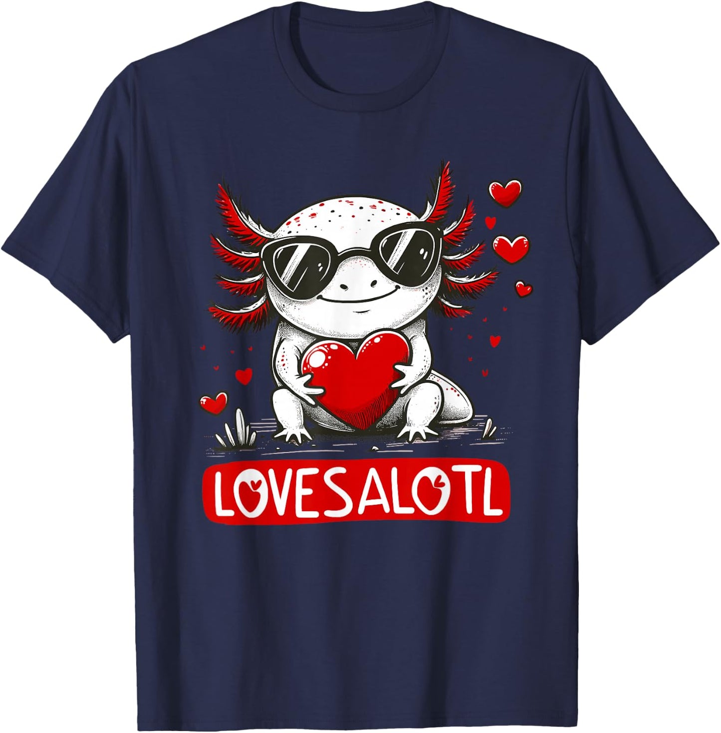 Funny Valentines Day, Love, Lovesalotl & Axolotl Valentine T-Shirt - T-Shirt | Navy