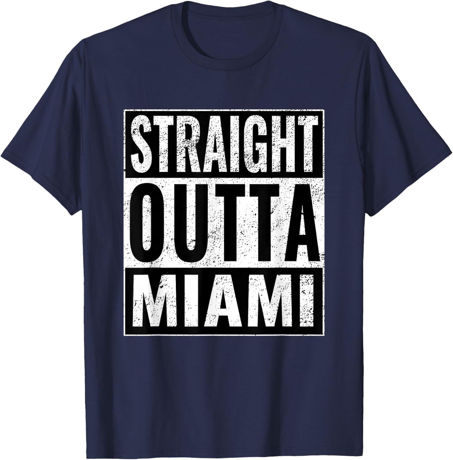 Straight Outta Miami - Straight Out of Miami T-Shirt - T-Shirt | Navy