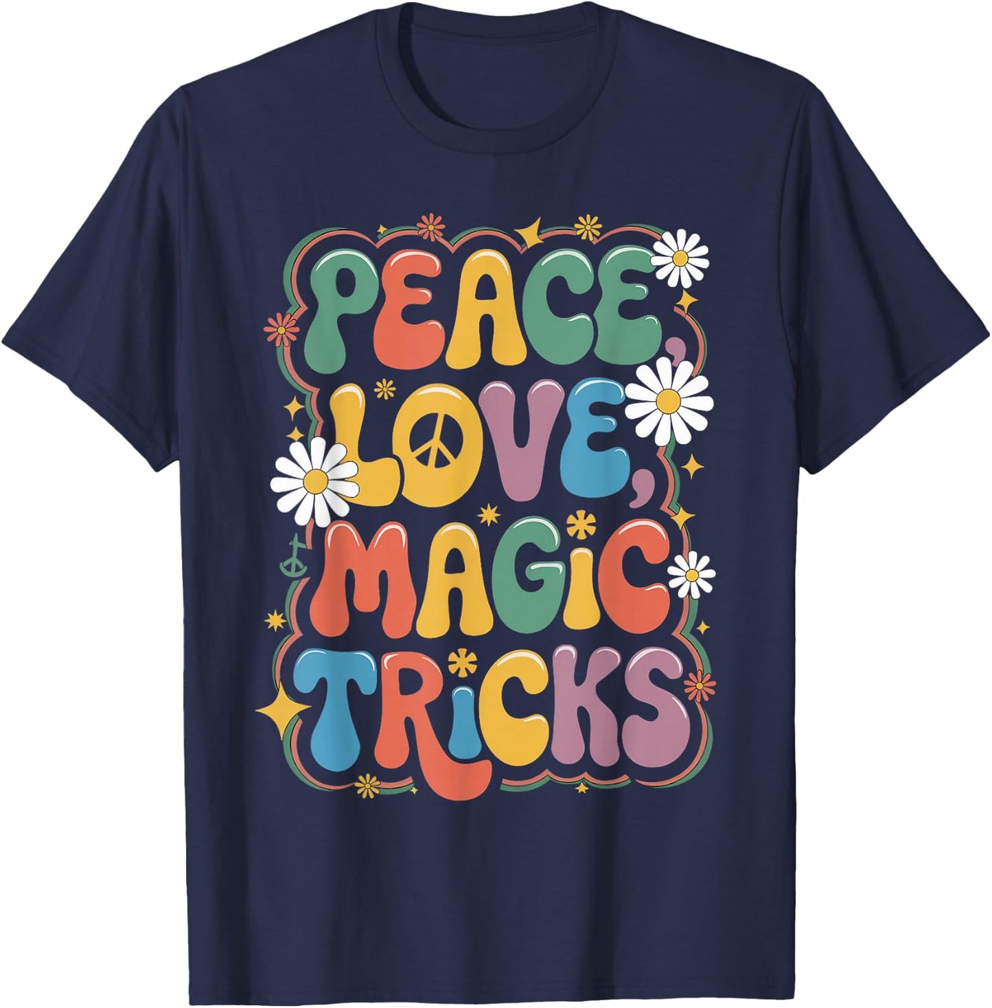 Magician 60s 70s Hippie Retro Peace Love Magic tricks T-Shirt - T-Shirt | Navy