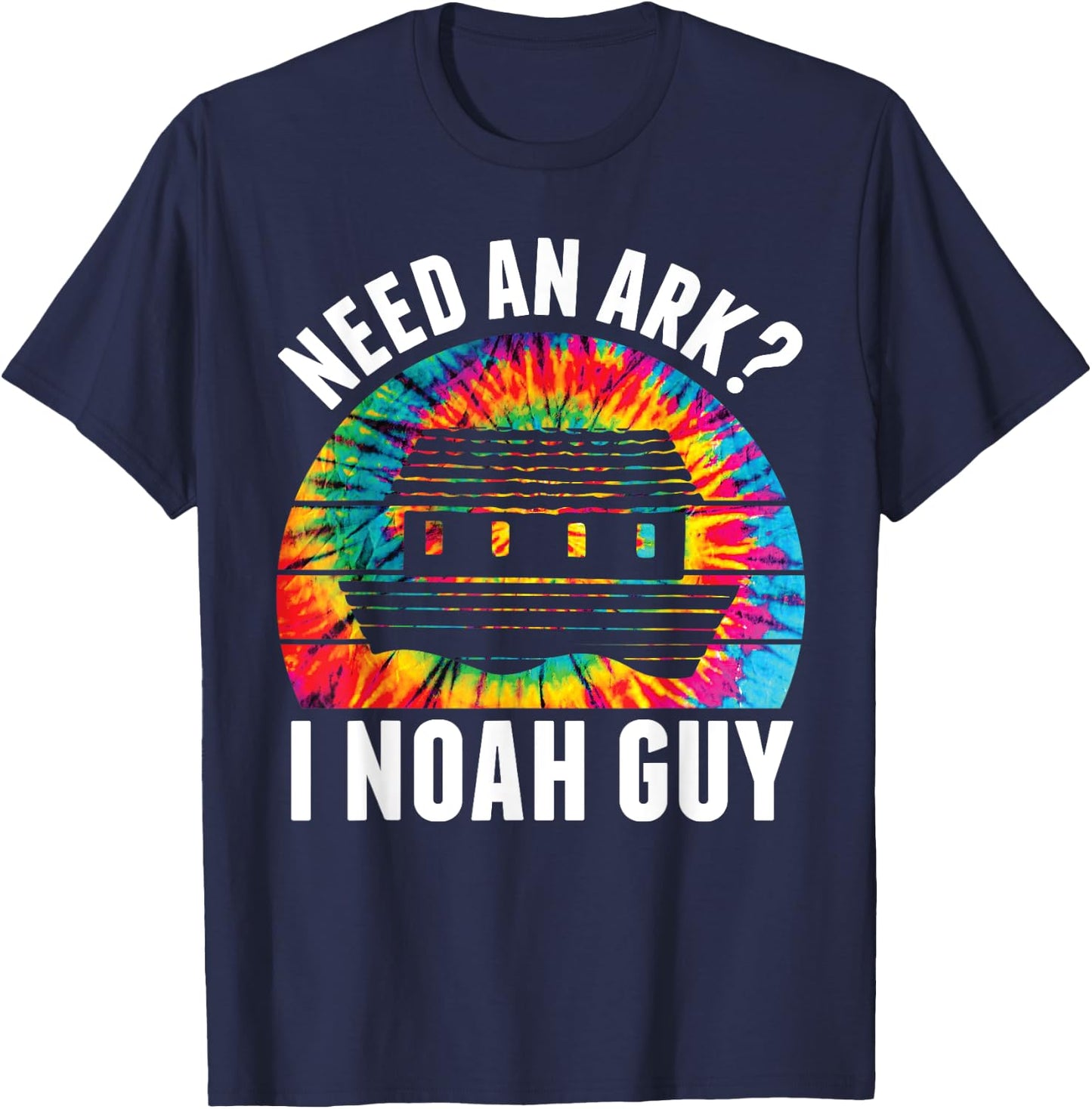 Need an Ark I Noah Guy Funny Jesus Bible Faith Christian Pun T-Shirt - T-Shirt | Navy