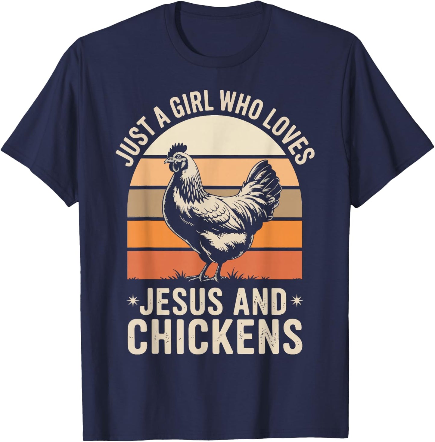 Just A Girl Who Loves Jesus And Chickens T-Shirt - T-Shirt | Navy