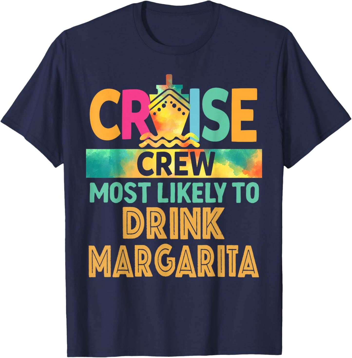 Most Likely To Drink Margarita Cruise Crew Family Vacation T-Shirt - T-Shirt | Navy