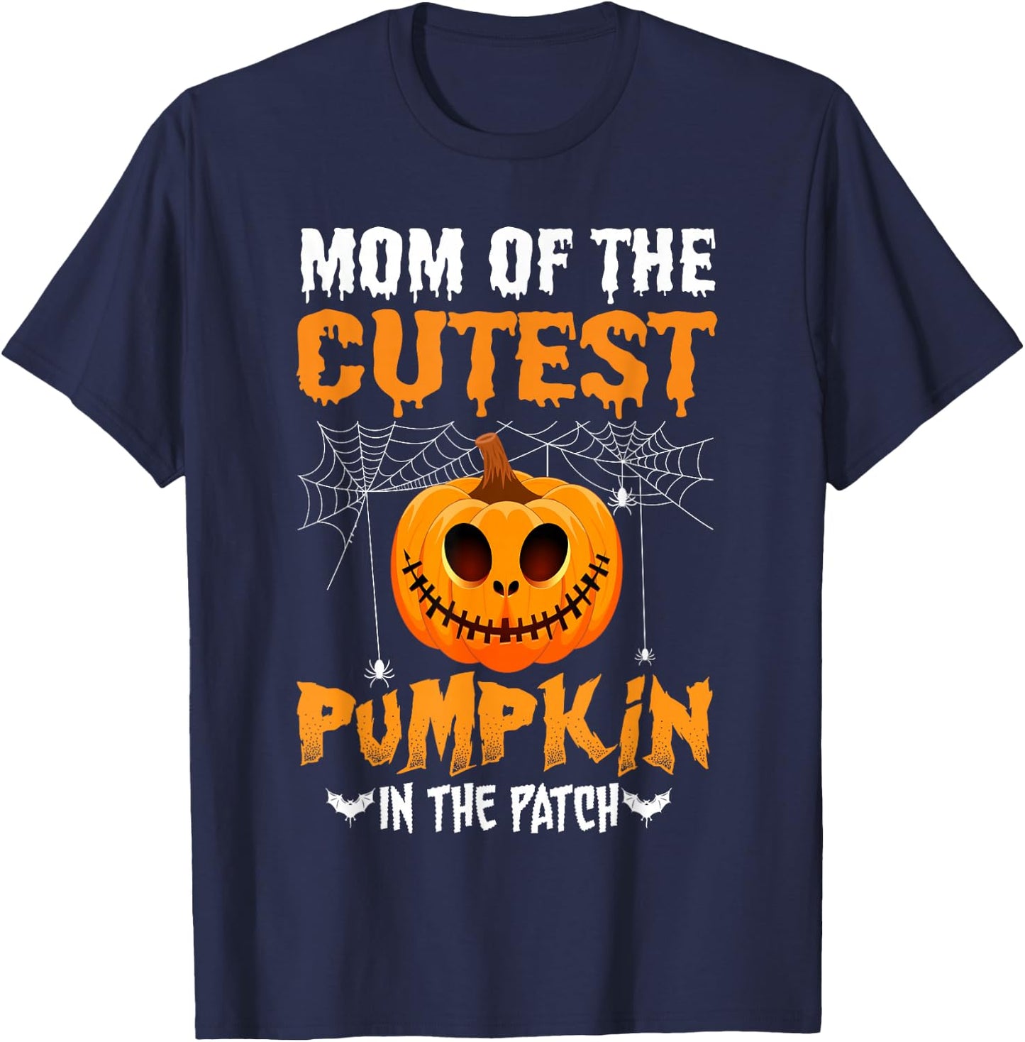 Mom of The Cutest Pumpkin in The Patch Mom Halloween T-Shirt - T-Shirt | Navy