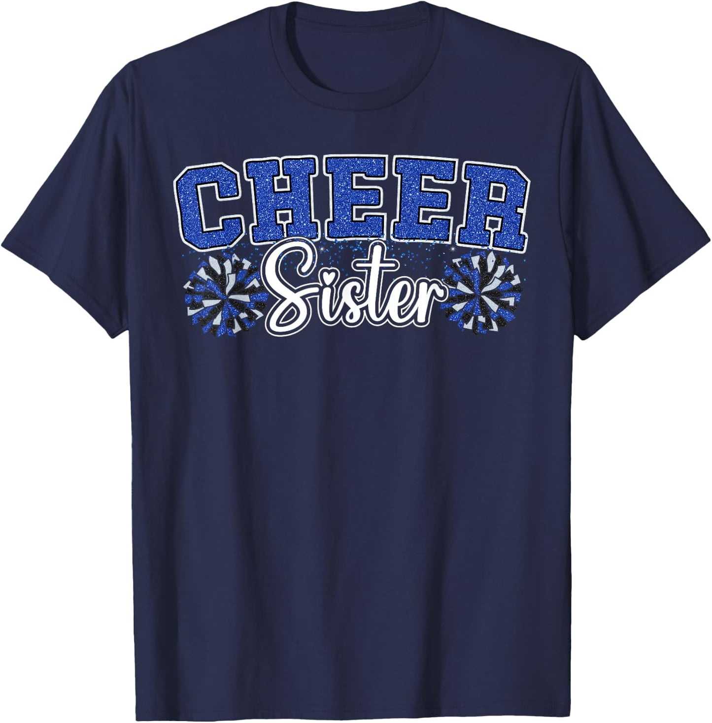 Cheer Sister My Favorite Cheerleader Calls Me Sisters Blue T-Shirt - T-Shirt | Navy