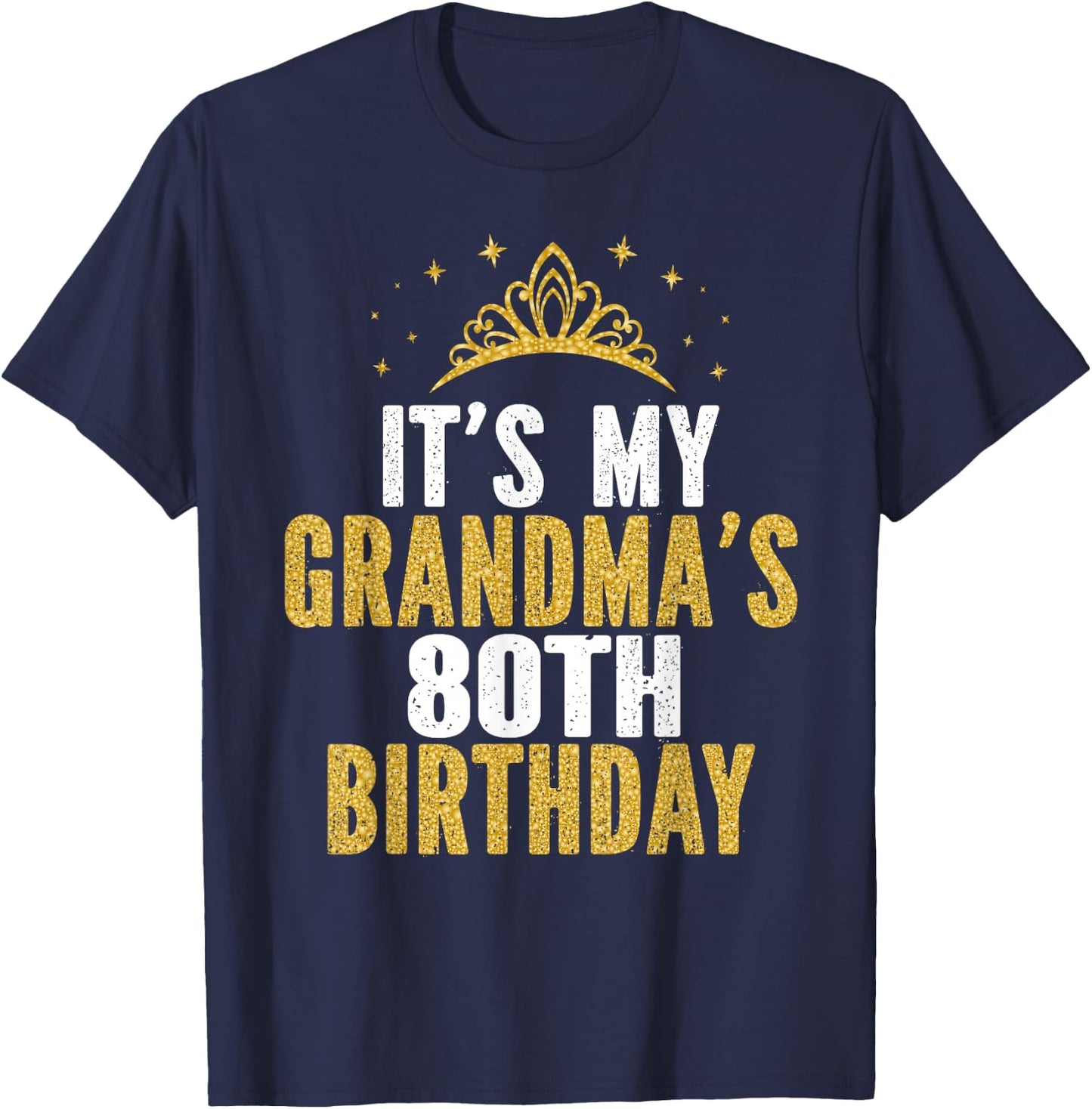 It's My Grandma's 80th Birthday 80 Years Old Women T-Shirt - T-Shirt | Navy