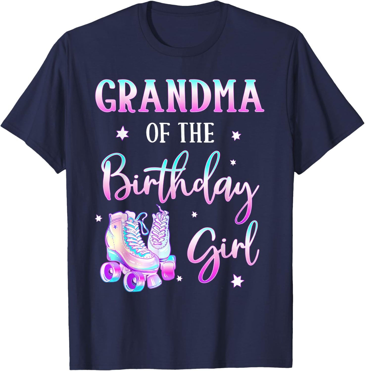 Grandma of the Birthday Girl Rolling Skate Bday Theme Family T-Shirt - T-Shirt | Navy