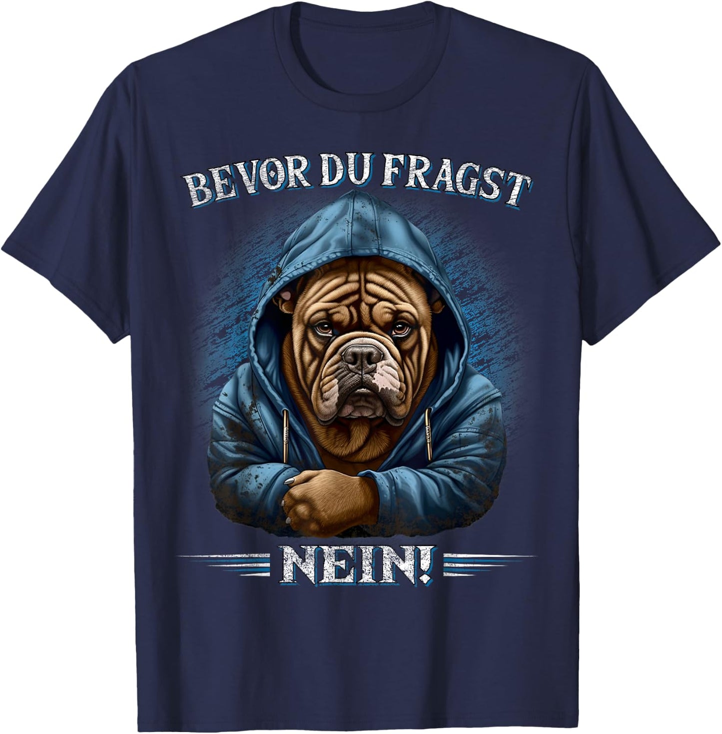 Bevor Du Fragst Nein! Lustiges Hunde Sarkasmus T-Shirt - T-Shirt | Navy