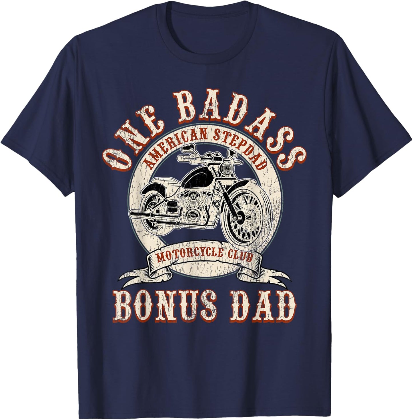 Father's Day Stepdad One Badass Bonus Dad Gift Motorcycle T-Shirt - T-Shirt | Navy