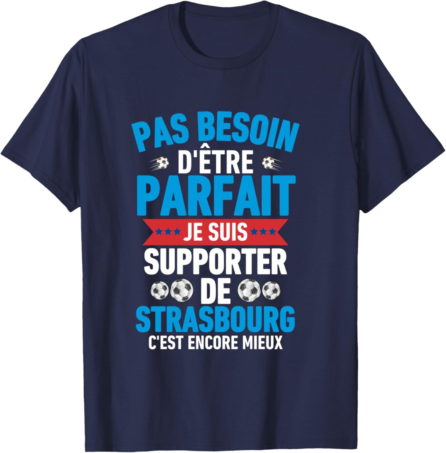Strasbourg Football Strasbourg Funny Supporter Gift, Black, S T-Shirt - T-Shirt | Navy