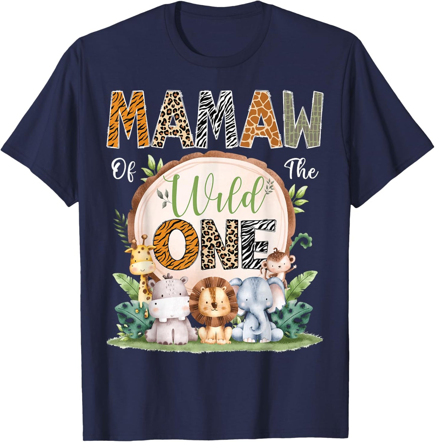 Mamaw Of The Wild One 1St Birthday Safari Jungle Woodland T-Shirt - T-Shirt | Navy