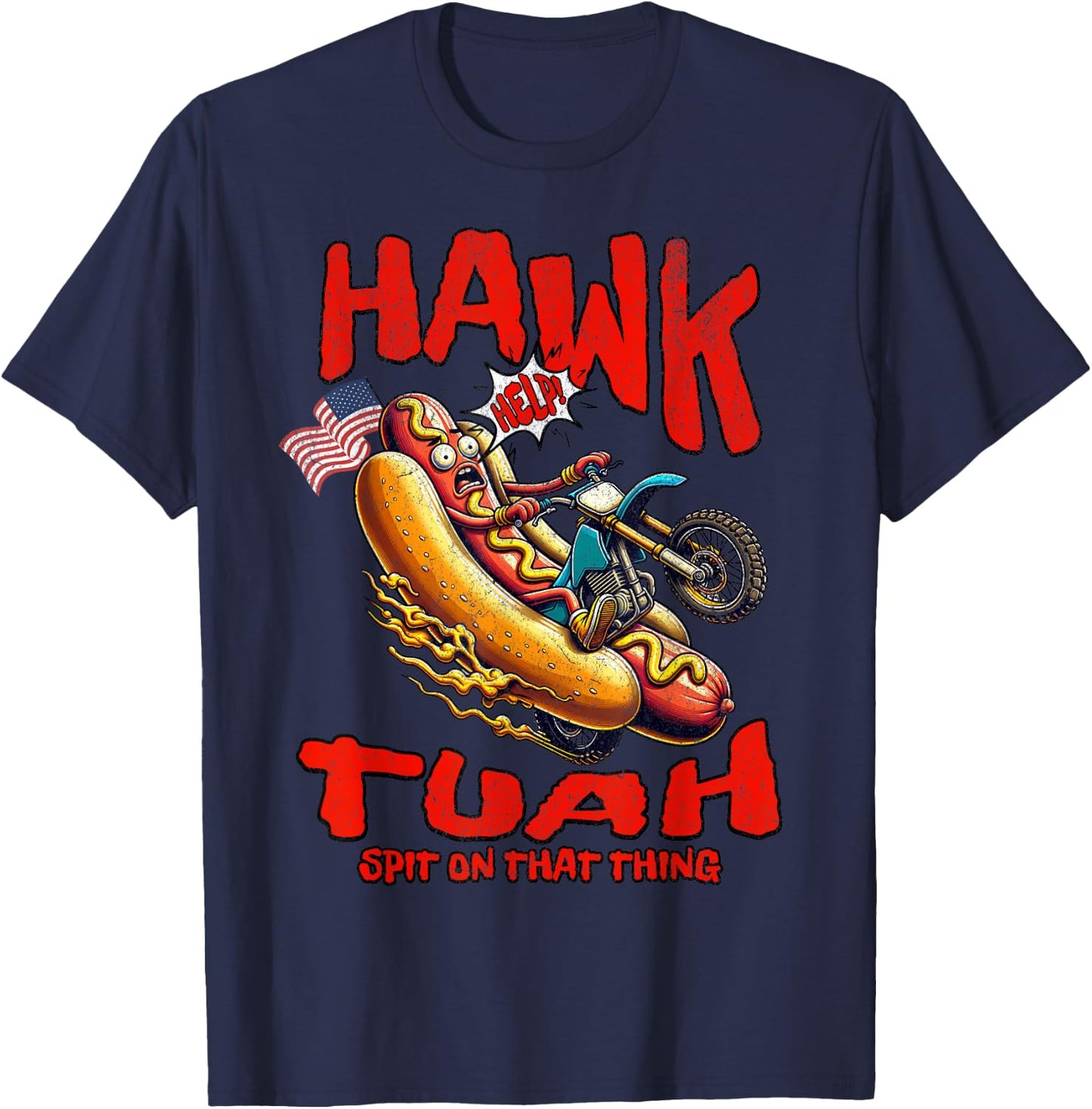 Hawk Tuah 4th of July Spit on that Thang Hot Dog T-Shirt - T-Shirt | Navy