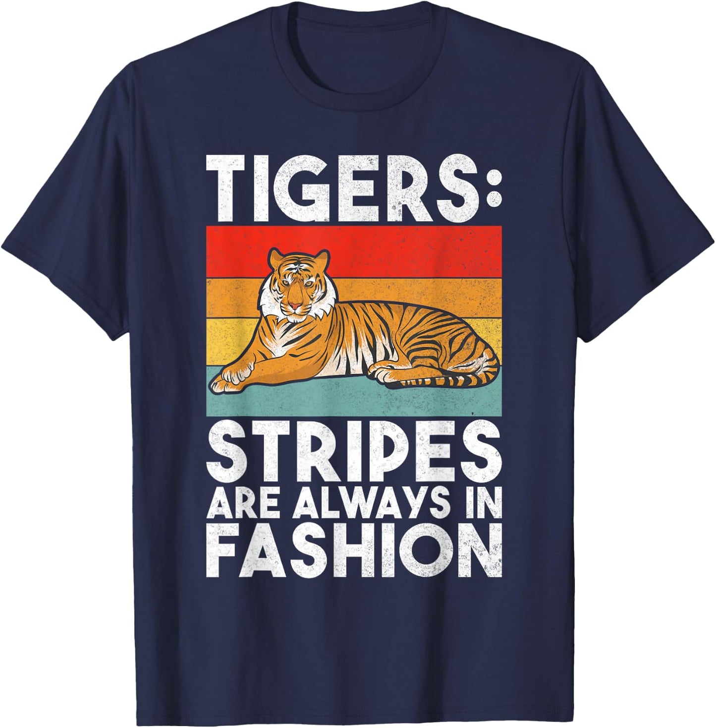 Tigers Stripes are always in Fashion Tiger T-Shirt - T-Shirt | Navy