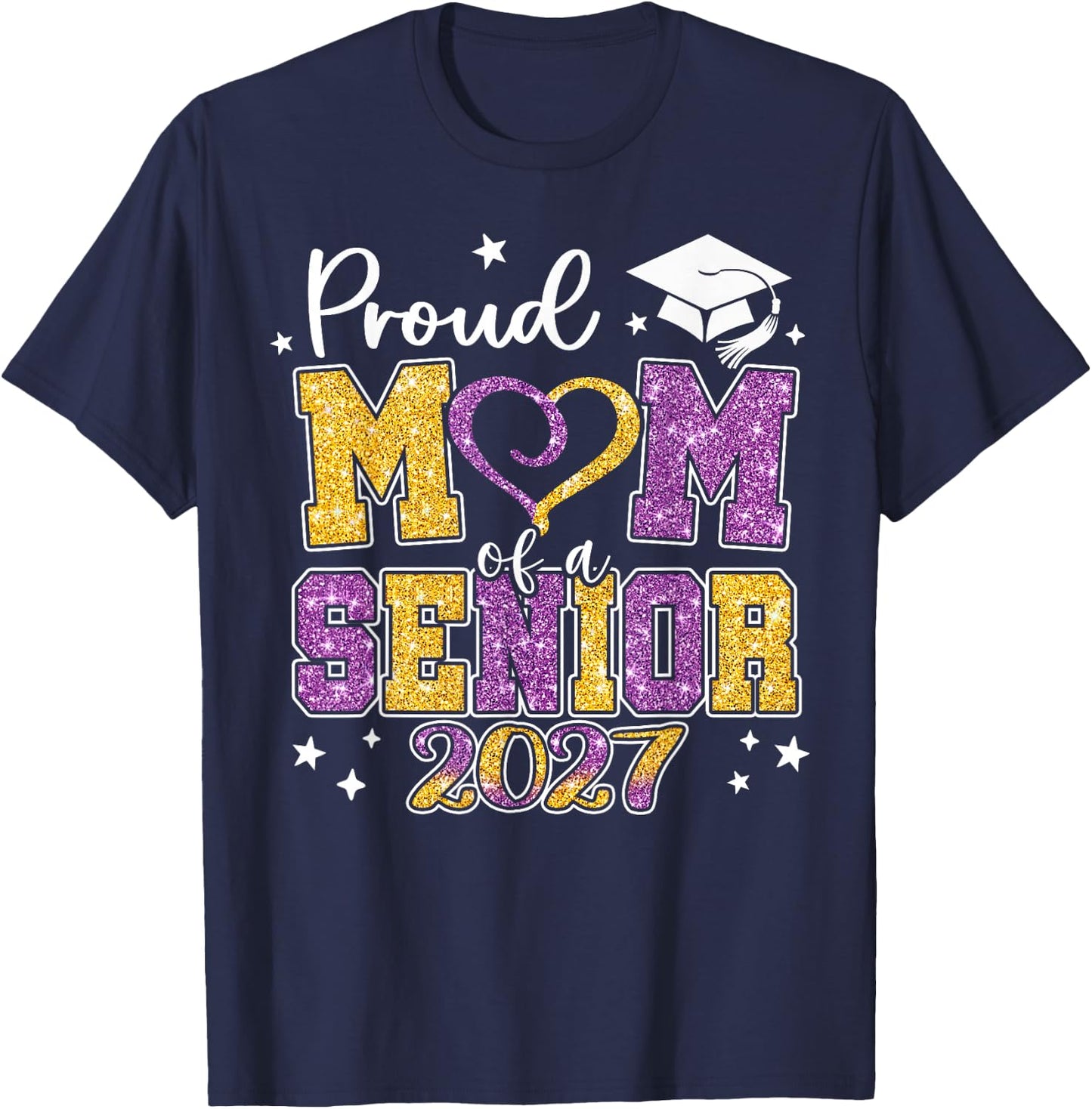 Proud Mom of A Senior 2027 Class of 2027 Graduate T-Shirt - T-Shirt | Navy