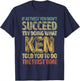If At First You Don't Succeed Try Doing What Ken T-Shirt - T-Shirt | Navy