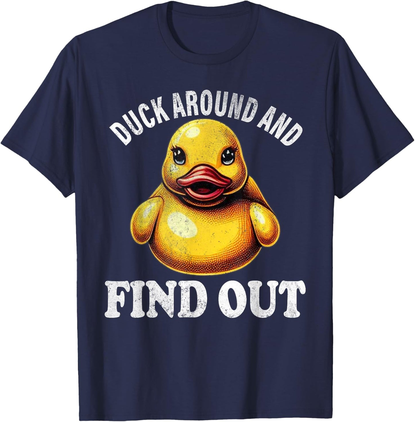 Duck Around and Find Out Funny Graphic Men Duck Lovers T-Shirt - T-Shirt | Navy