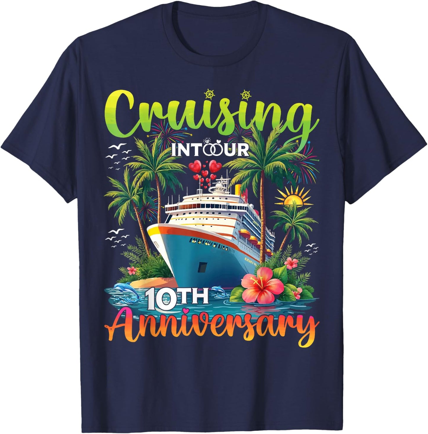 Couple Matching Cruising Into Our 10th Anniversary Cruise T-Shirt - T-Shirt | Navy