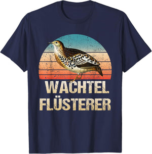 Wachtel Flüsterer für Wachtelliebhaber der Wachtelzucht T-Shirt - T-Shirt | Navy