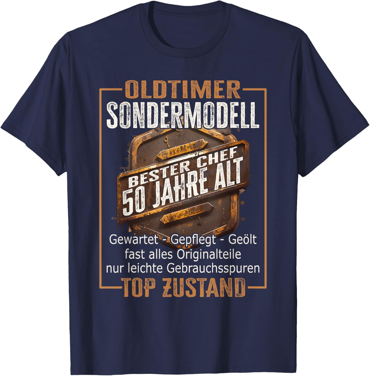 50 Geburtstag Chef Sondermodell Mann 50 Jahre Männer 50er T-Shirt - T-Shirt | Navy
