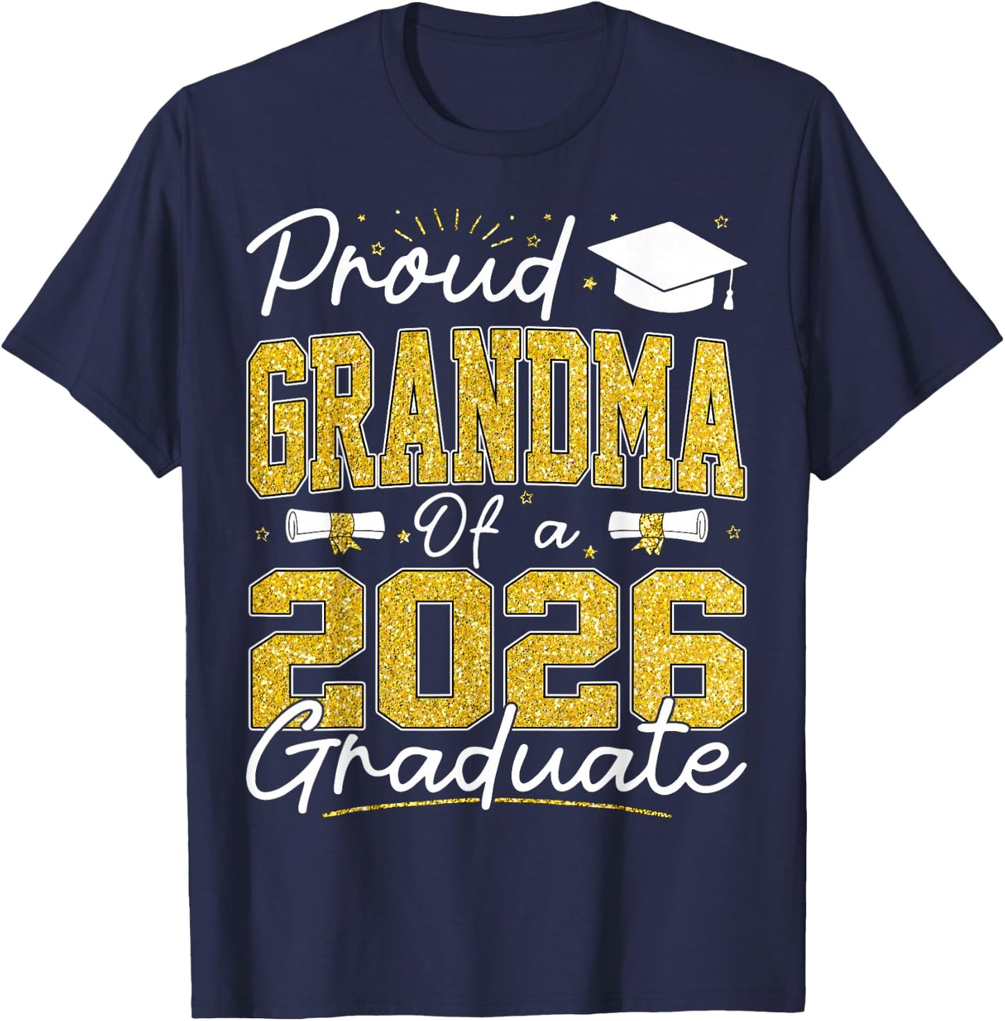 Proud Grandma of A Class of 2026 Graduate Senior Grad Family T-Shirt - T-Shirt | Navy