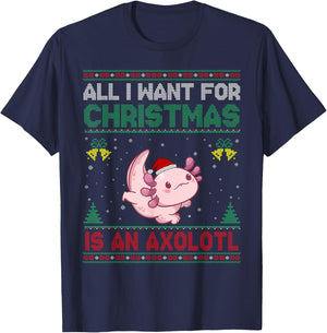 All I Want For Christmas Is An Axolotl Ugly Sweater T-Shirt - T-Shirt | Navy
