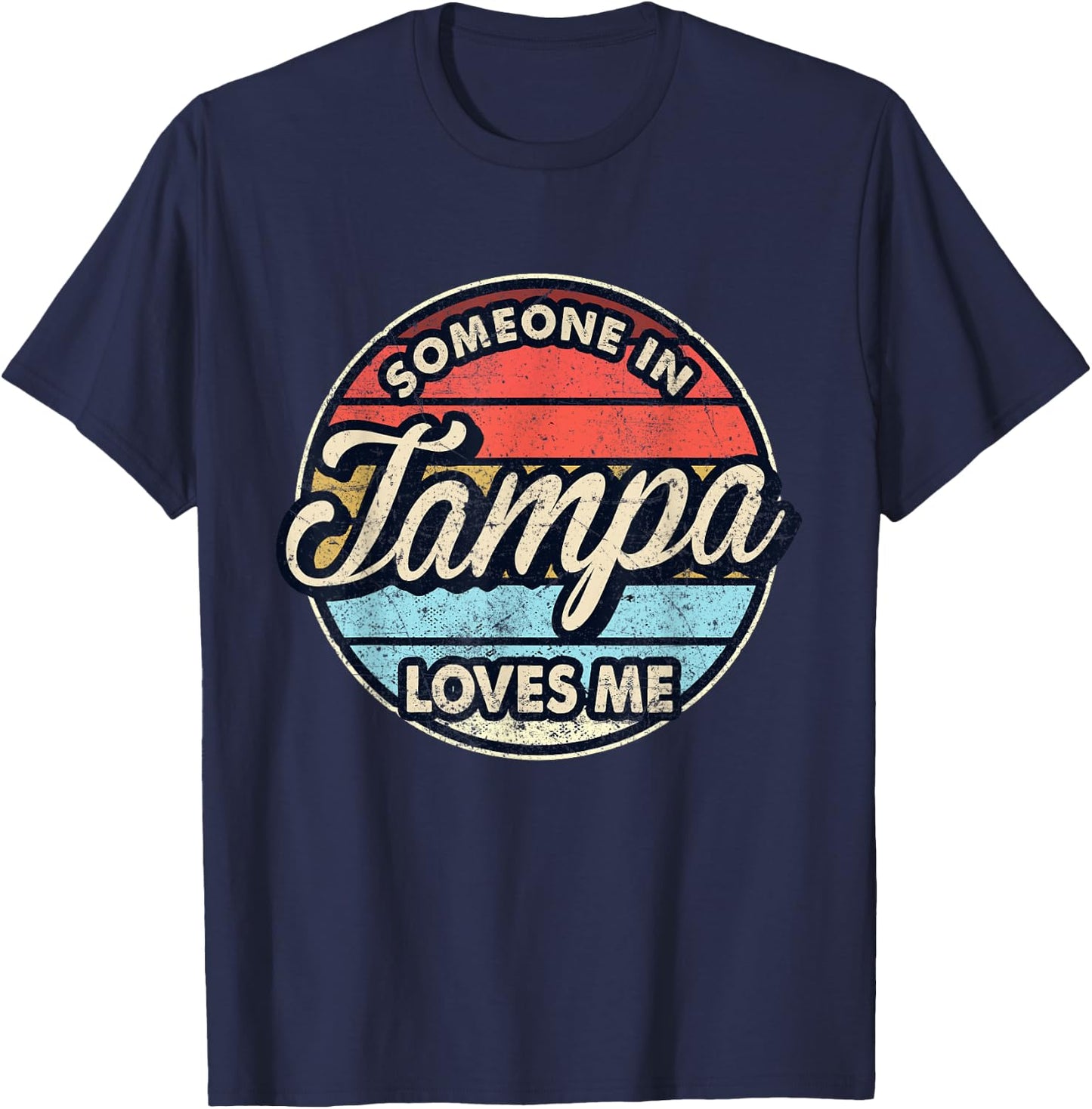 Someone In Tampa Loves Me City US USA T-Shirt - T-Shirt | Navy