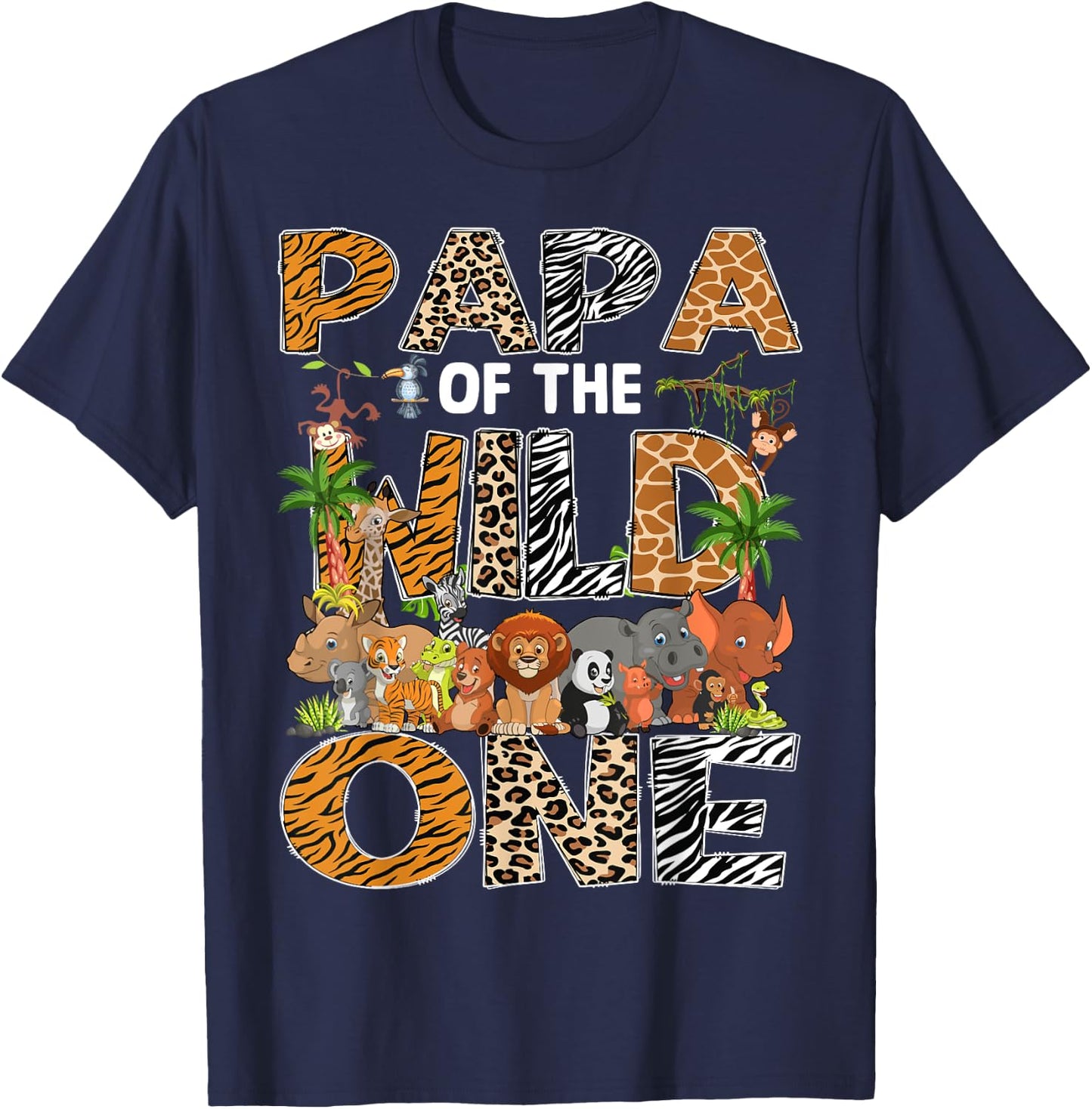 Papa Of The Wild One Safari Zoo Animal 1St Birthday T-Shirt - T-Shirt | Navy