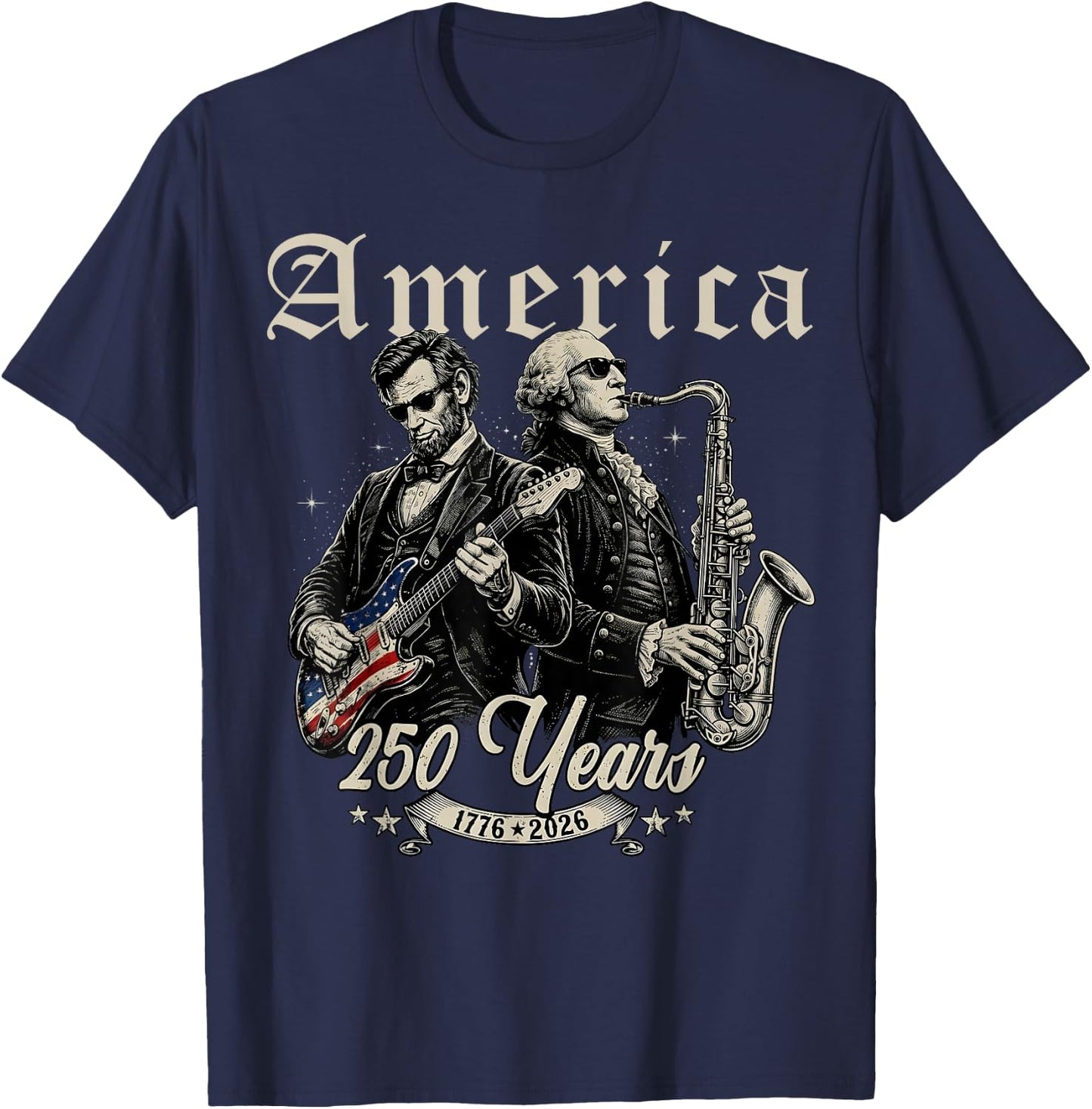Abe Lincoln George Washington Playing Guitar Saxophone 250th T-Shirt - T-Shirt | Navy