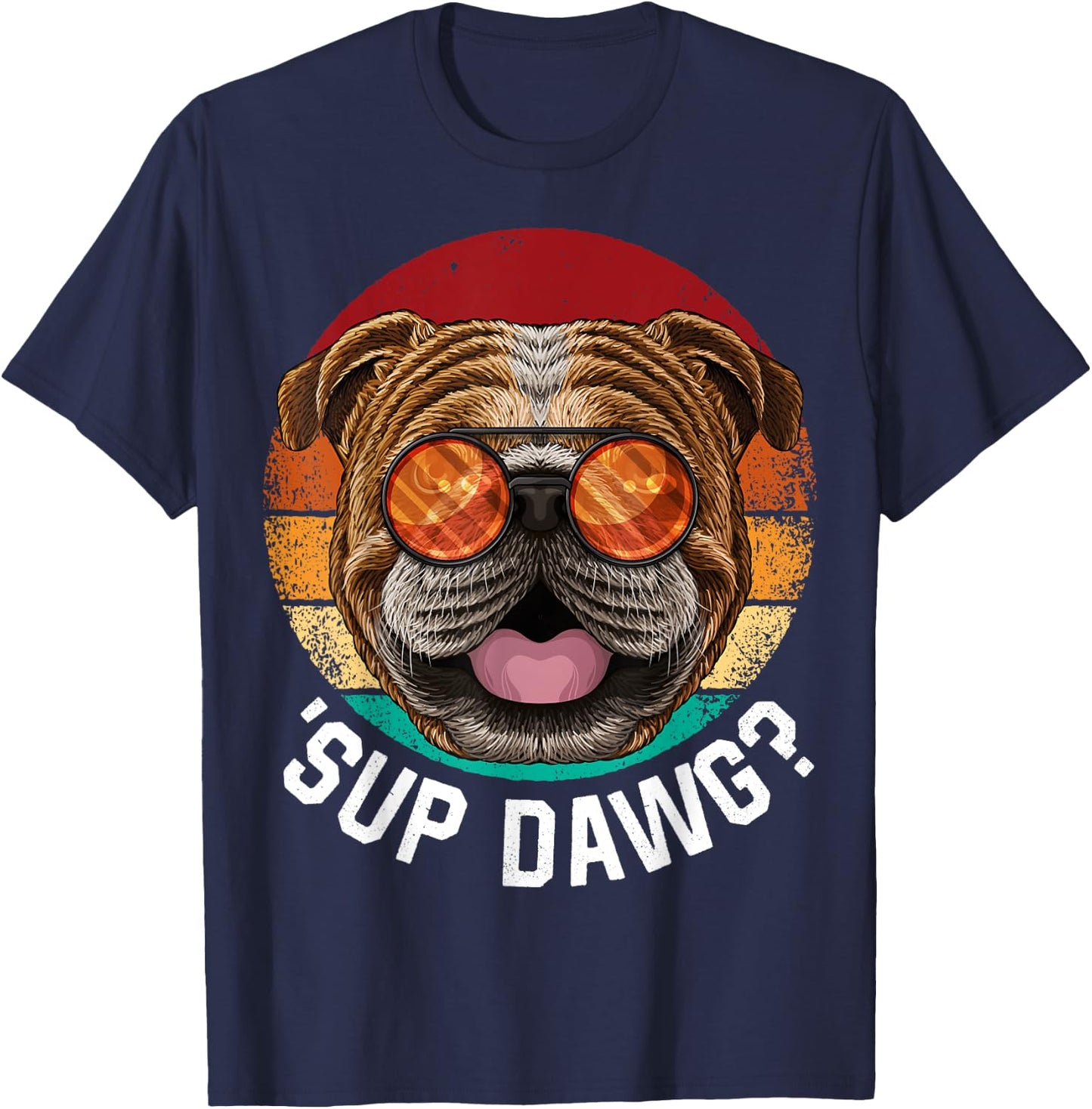 'Sup Dawg Bulldog Funny Dog Retro Vintage Puppy T-Shirt - T-Shirt | Navy