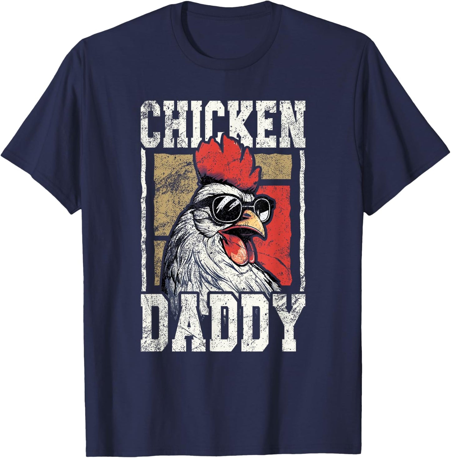 Chicken Daddy - Chicken farmer, Father of the chicken coop T-Shirt - T-Shirt | Navy