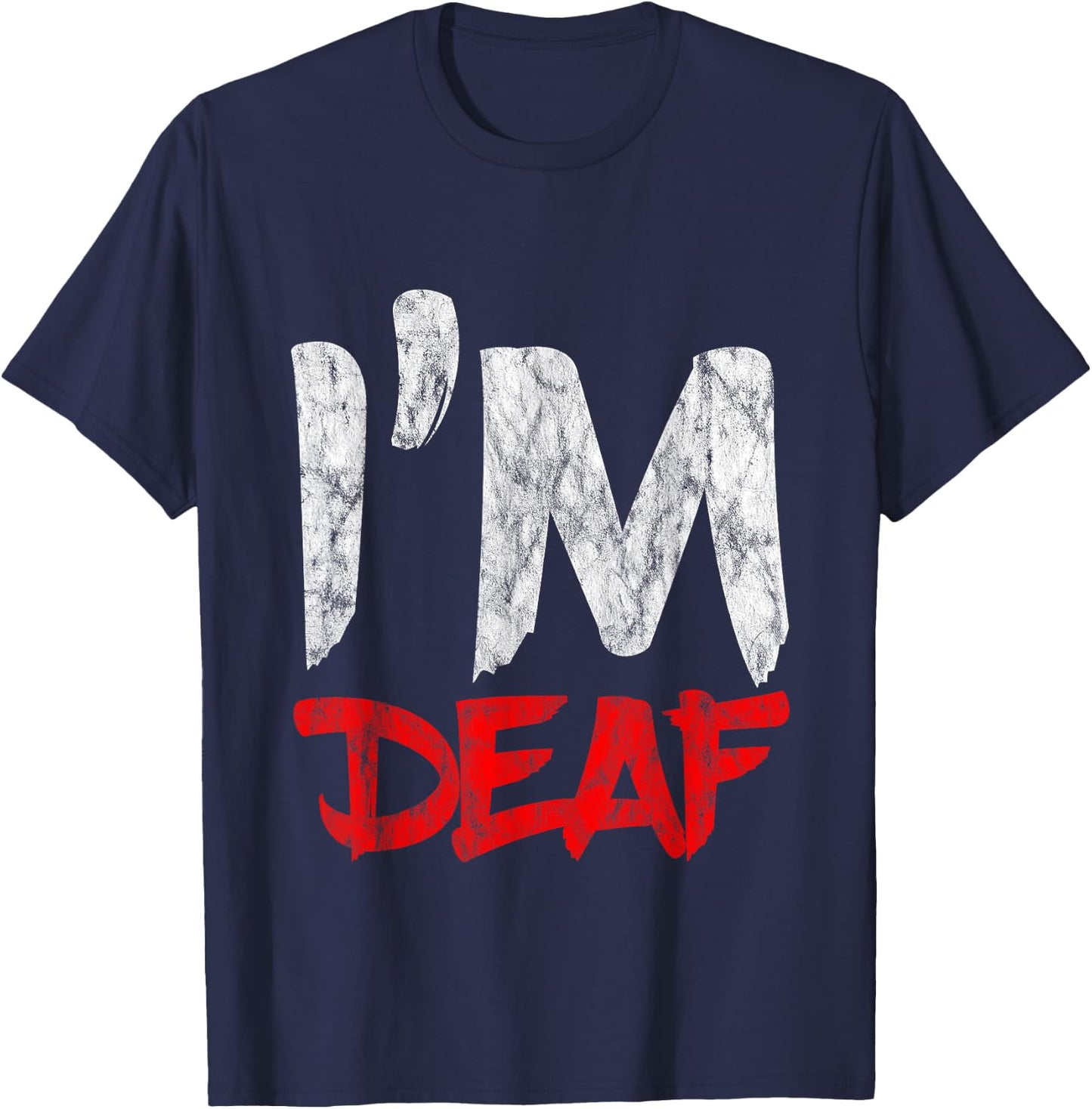 I'm Deaf , black T-Shirt - T-Shirt | Navy