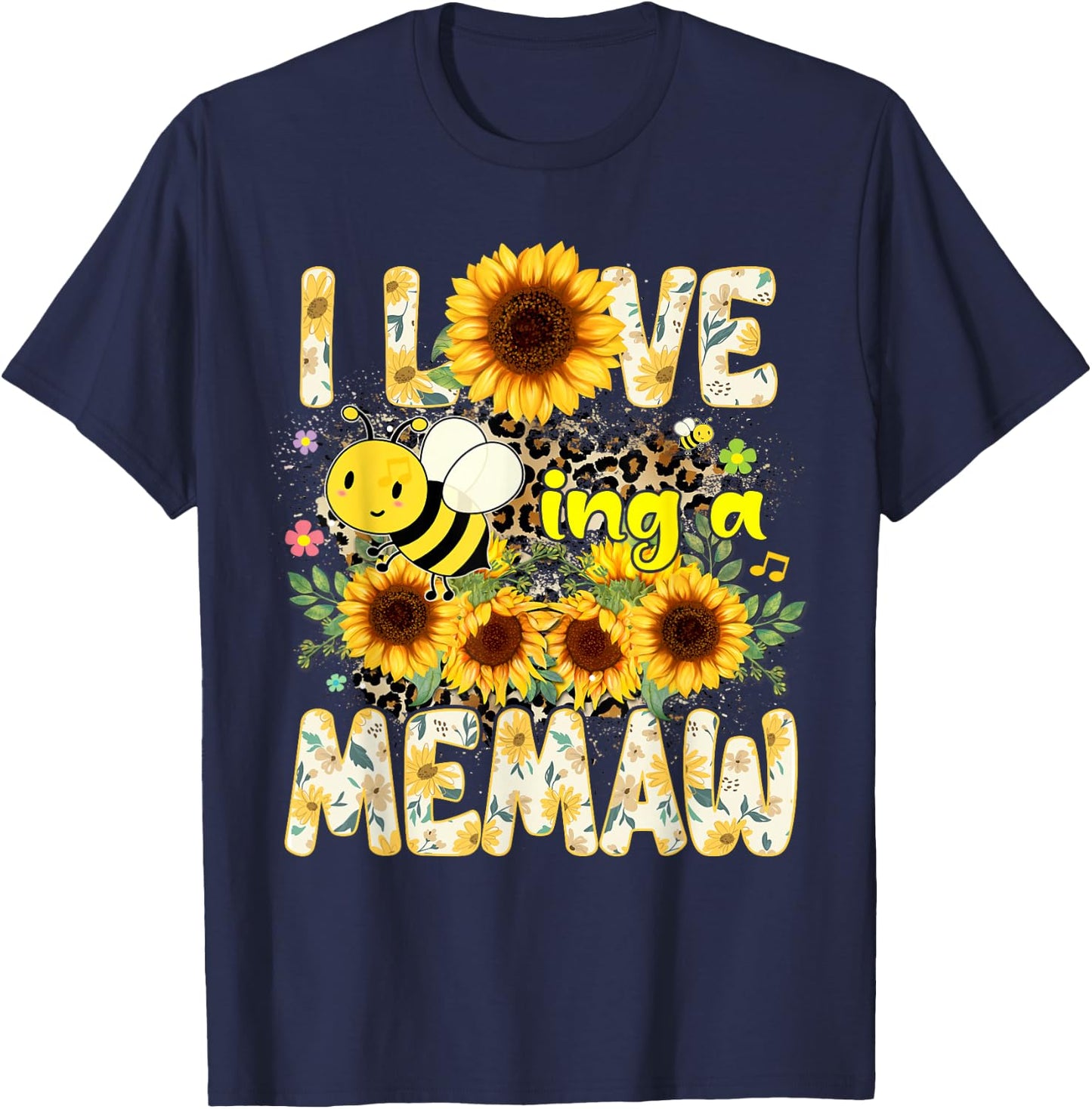I Love Being A Memaw Sunflower Leopard Bee Mothers Day T-Shirt - T-Shirt | Navy
