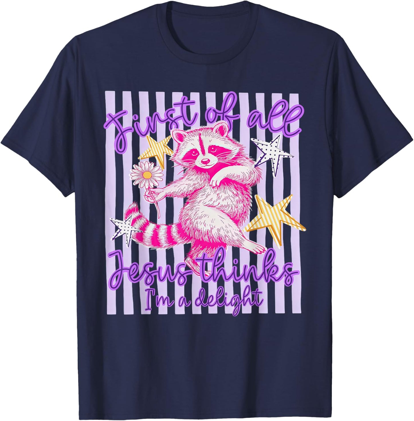 First of All Jesus Thinks I'm A Delight Raccoon Preppy T-Shirt - T-Shirt | Navy