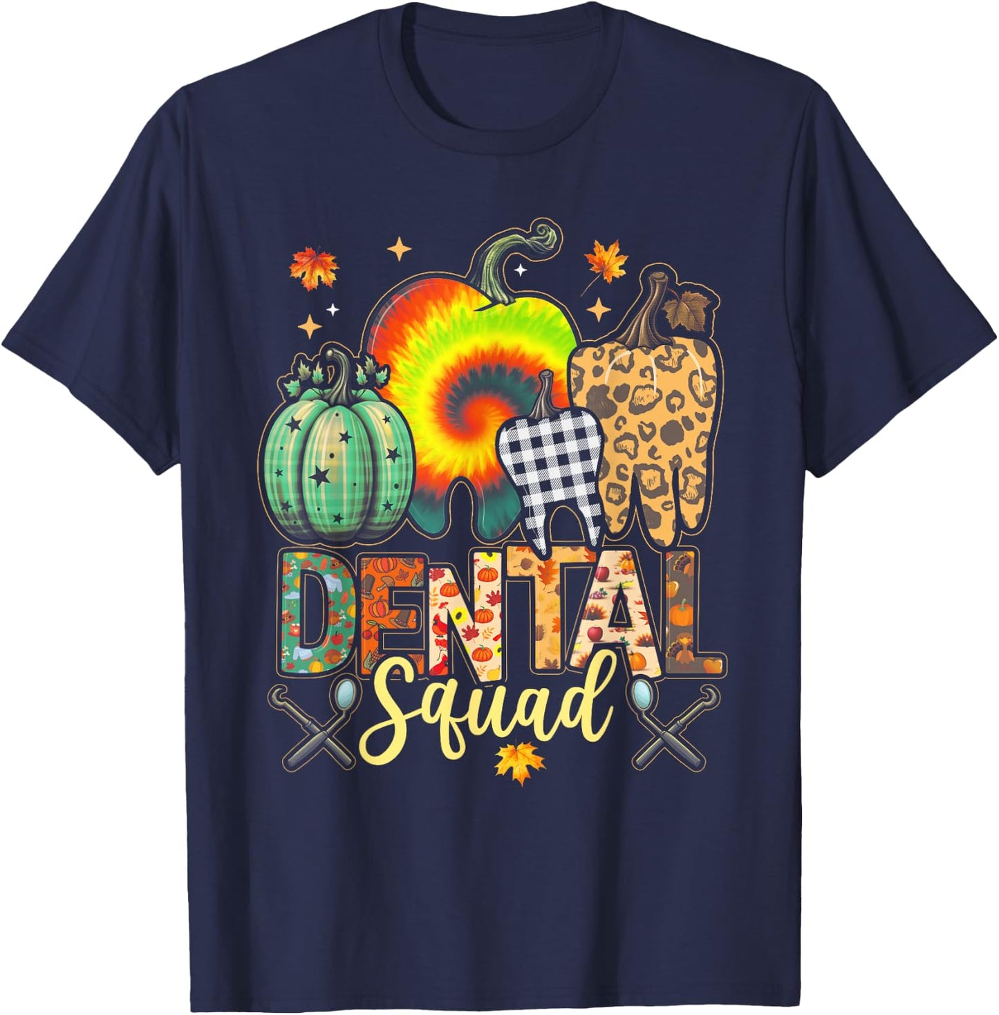Funny Thanksgiving Autumn Dental Squad Dental Assistant Fall T-Shirt - T-Shirt | Navy