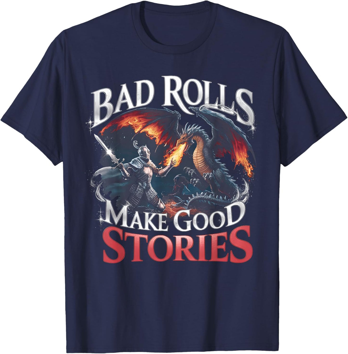Bad Rolls Make Good Stories Medieval Knight RPG Gaming T-Shirt - T-Shirt | Navy