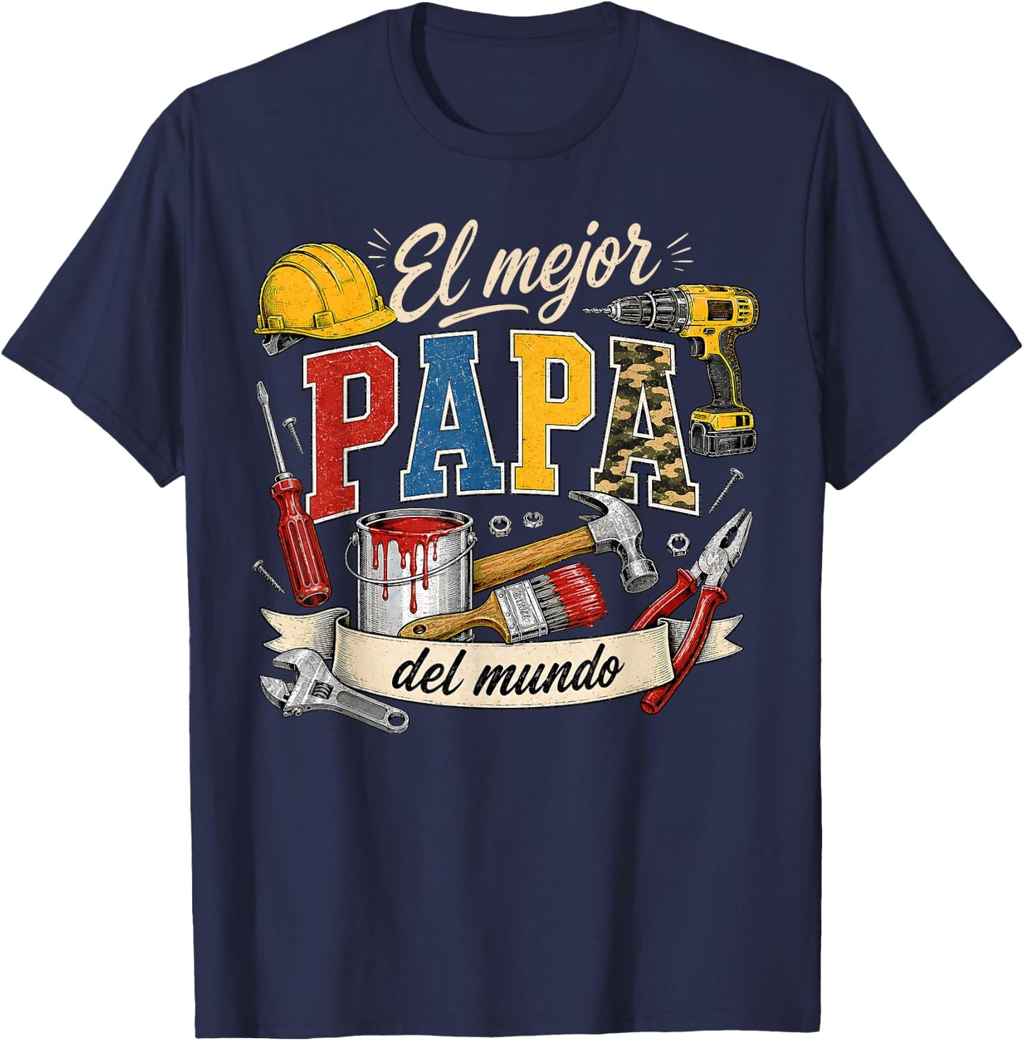 Spanish Dad Father's Day La Mejor Papa Del Mundo Handyman T-Shirt - T-Shirt | Navy
