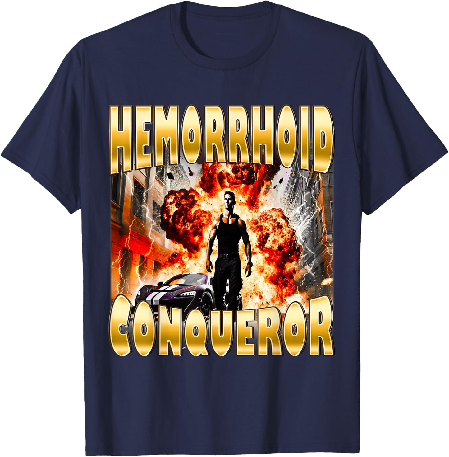 Hemorrhoid Conqueror Joke Offensive Weird Funny Meme Cringe T-Shirt - T-Shirt | Navy