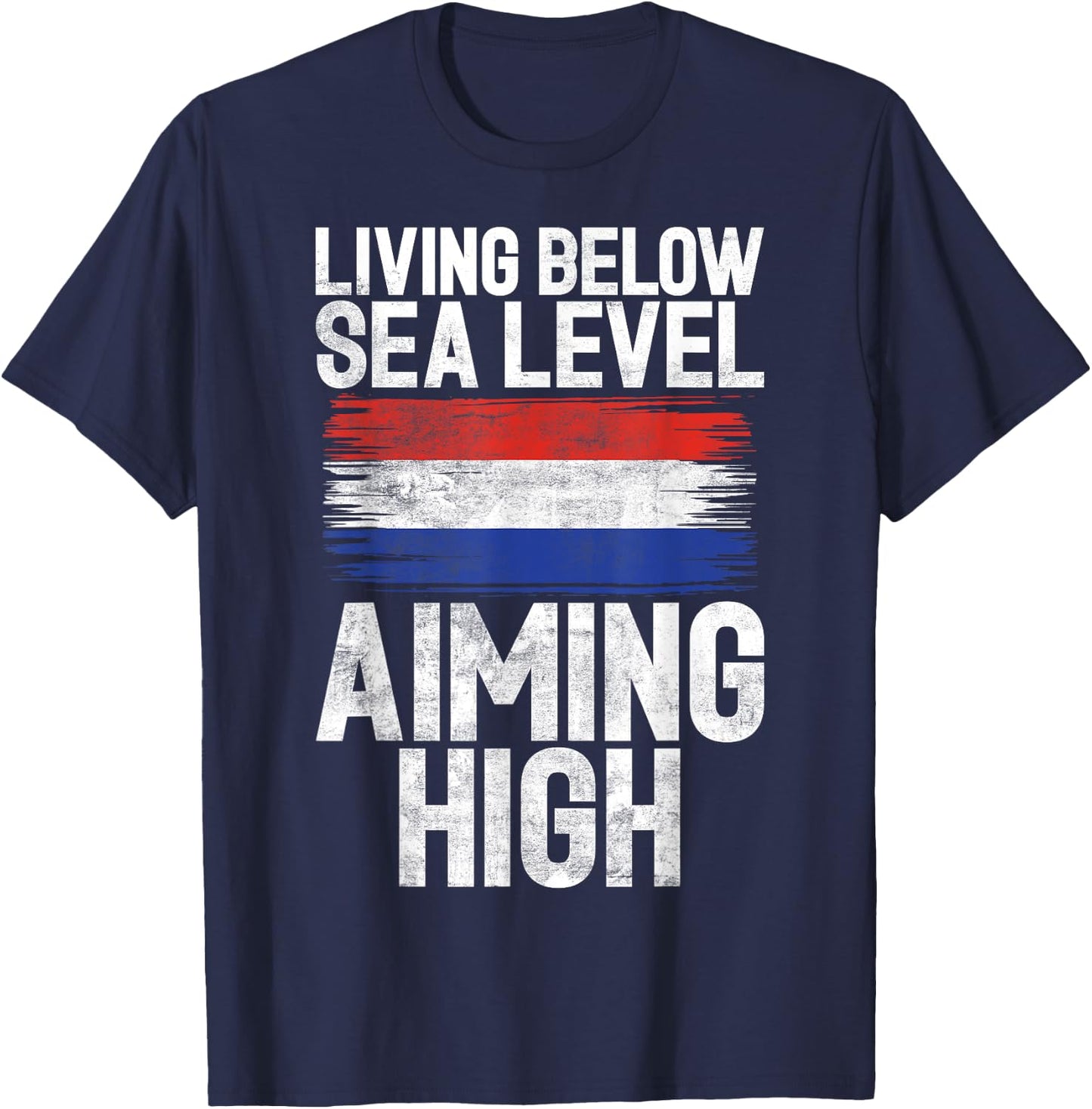 Living below Seal Level Aiming High Dutch T-Shirt - T-Shirt | Navy