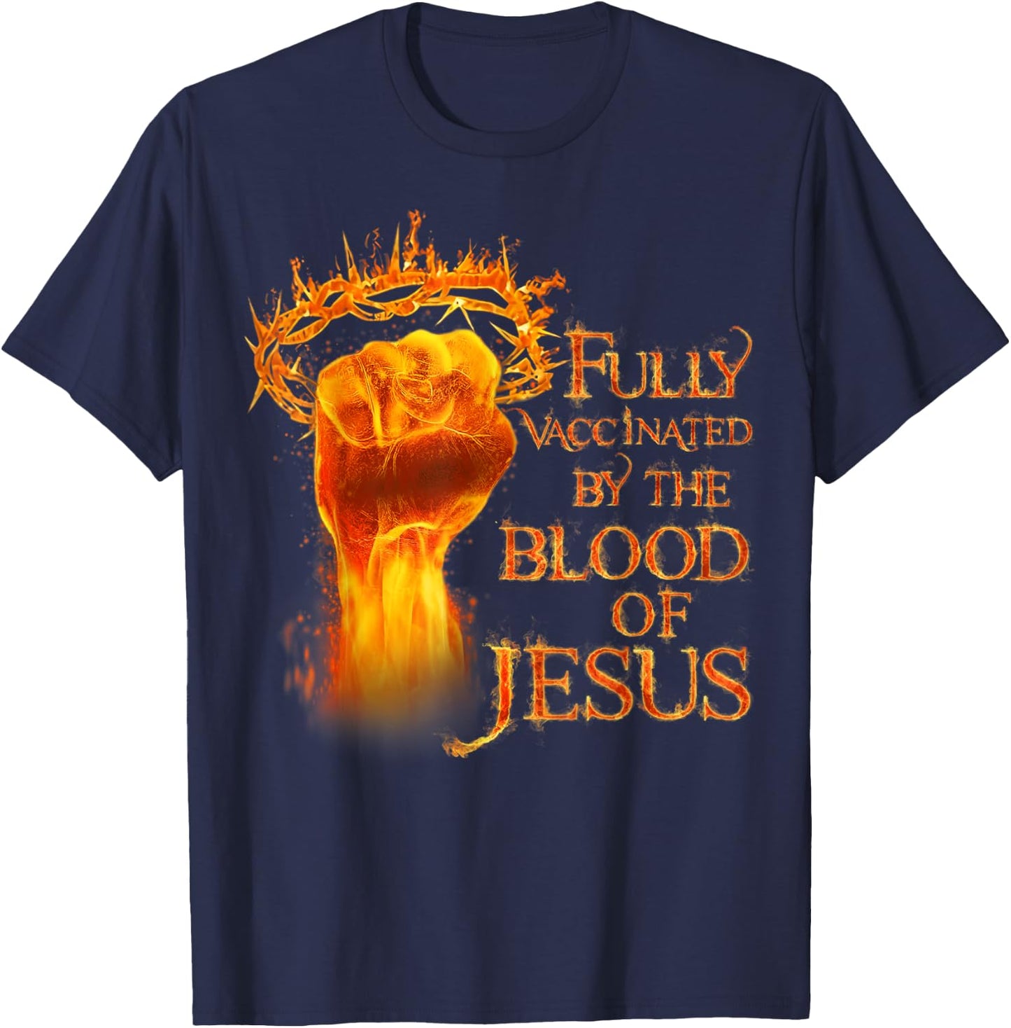 Funny Christian Fully Vaccinated By The Blood Of Jesus T-Shirt - T-Shirt | Navy