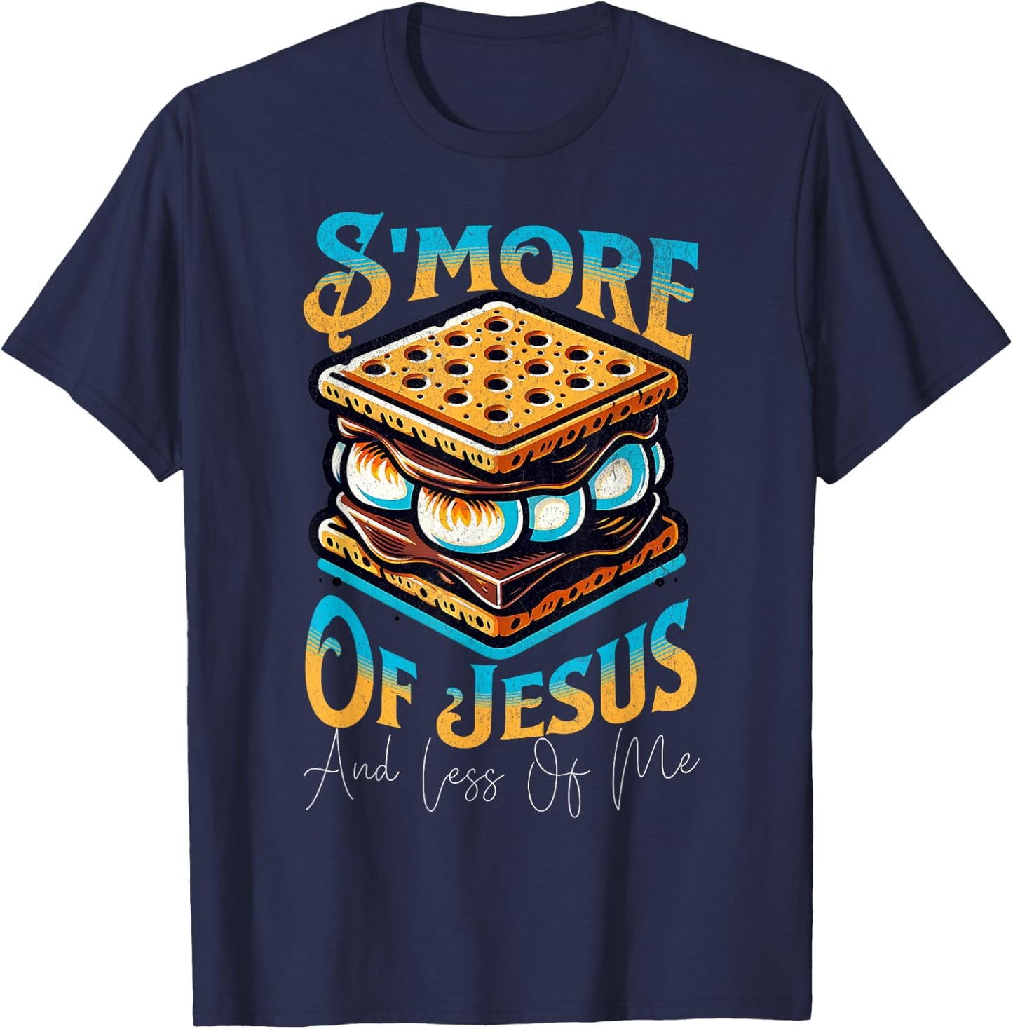 Retro S'more Of Jesus Less Of Me Funny Christian Smore T-Shirt - T-Shirt | Navy