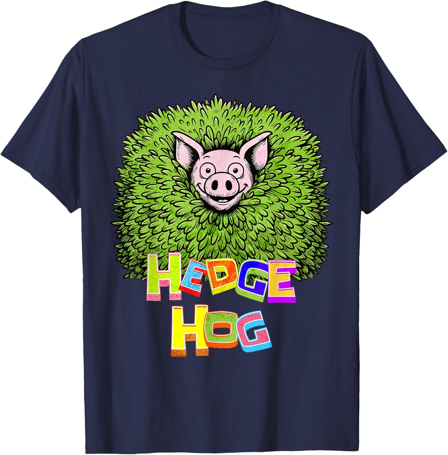 Hedge Hog Funny Hedgehog Pun Cute Animal How I Roll Pig Farm T-Shirt - T-Shirt | Navy