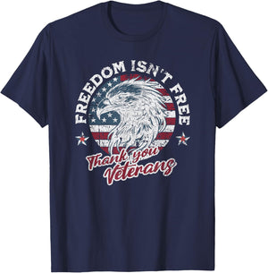 Freedom Isn't Free Thank You Veterans Memorial Day Patriotic T-Shirt - T-Shirt | Navy